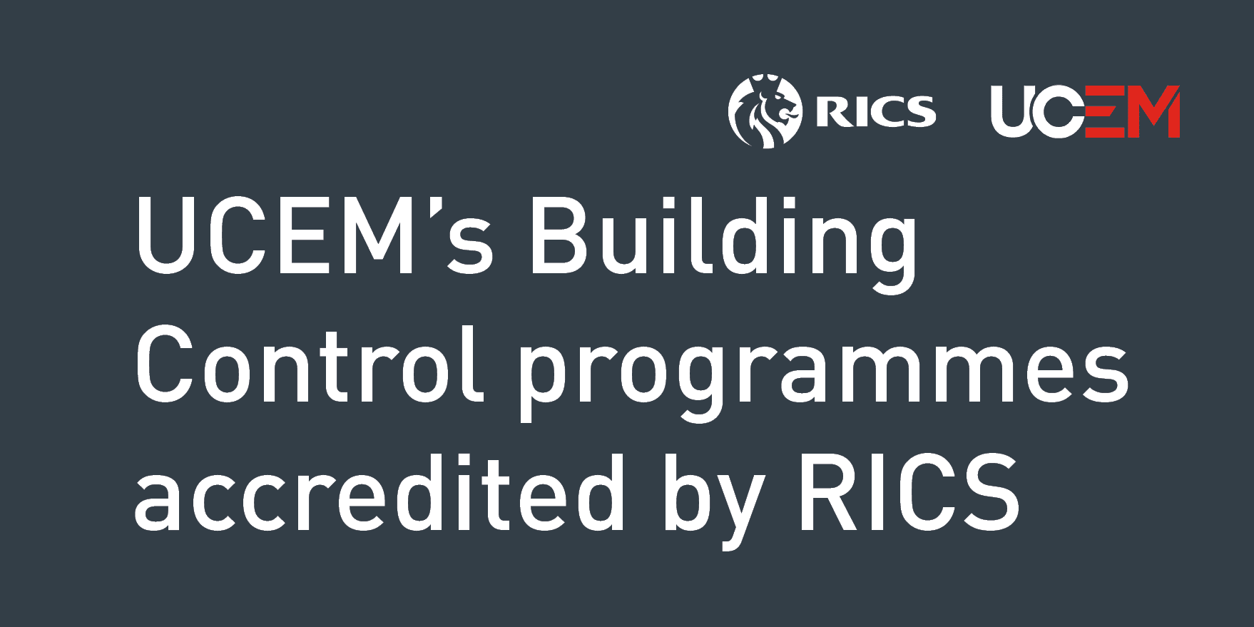 Building Control Ric's UCEM’s Building Control programmes accredited by RICS - University of ...